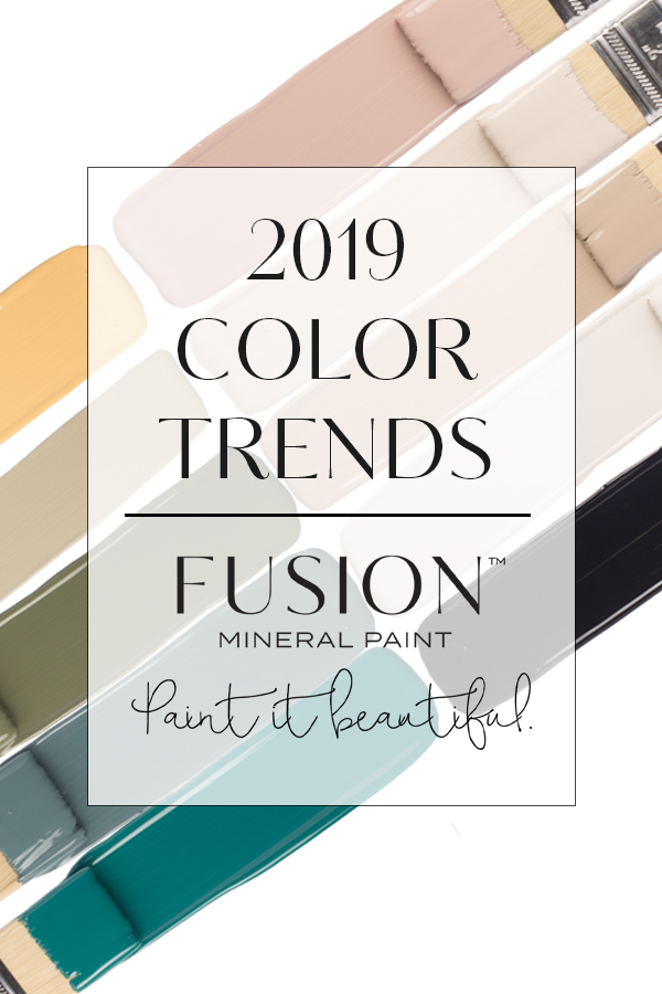 2019 Color Trends for Fusion Mineral Paint