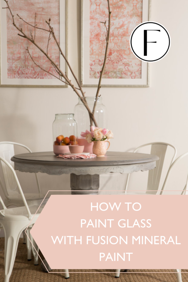 Pinterest pins Painting Glass with Fusion Mineral Paint